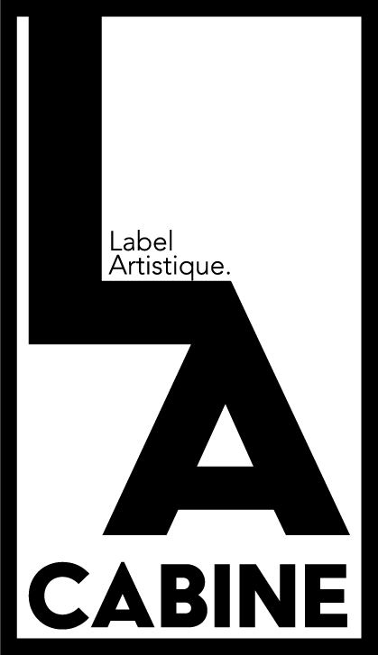 LA CABINE-Label Artistique